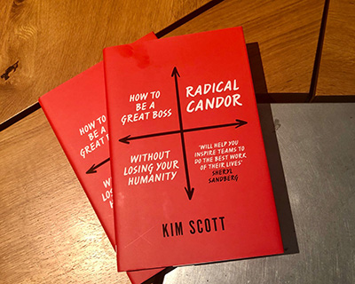 Radical Candor: Be a Kickass Boss Without Losing Your Humanity, by Kim Scott