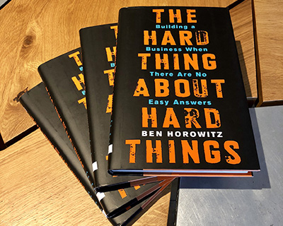 The Hard Thing About Hard Things, by Ben Horowitz
