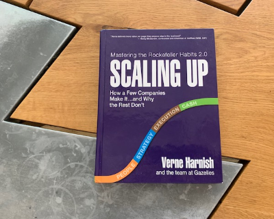 Scaling Up – An introduction to the challenges of Scaling your Business by Verne Harnish